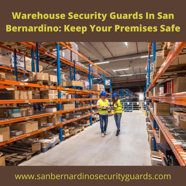 warehouse security guards San Bernardino